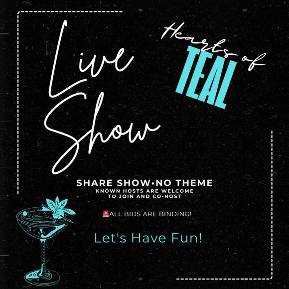 Live Show Other - Hearts Of Teal 🩵 IS LIVE!! 👗 SHARE⚜️SELL⚜️BUY⚜️CHAT⚜️LAUGH